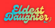 Eldest Daughter - Home